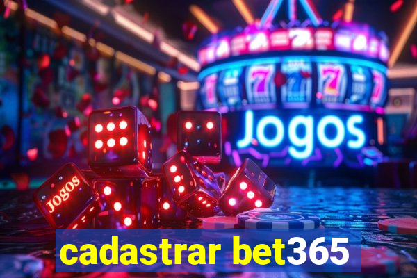 cadastrar bet365